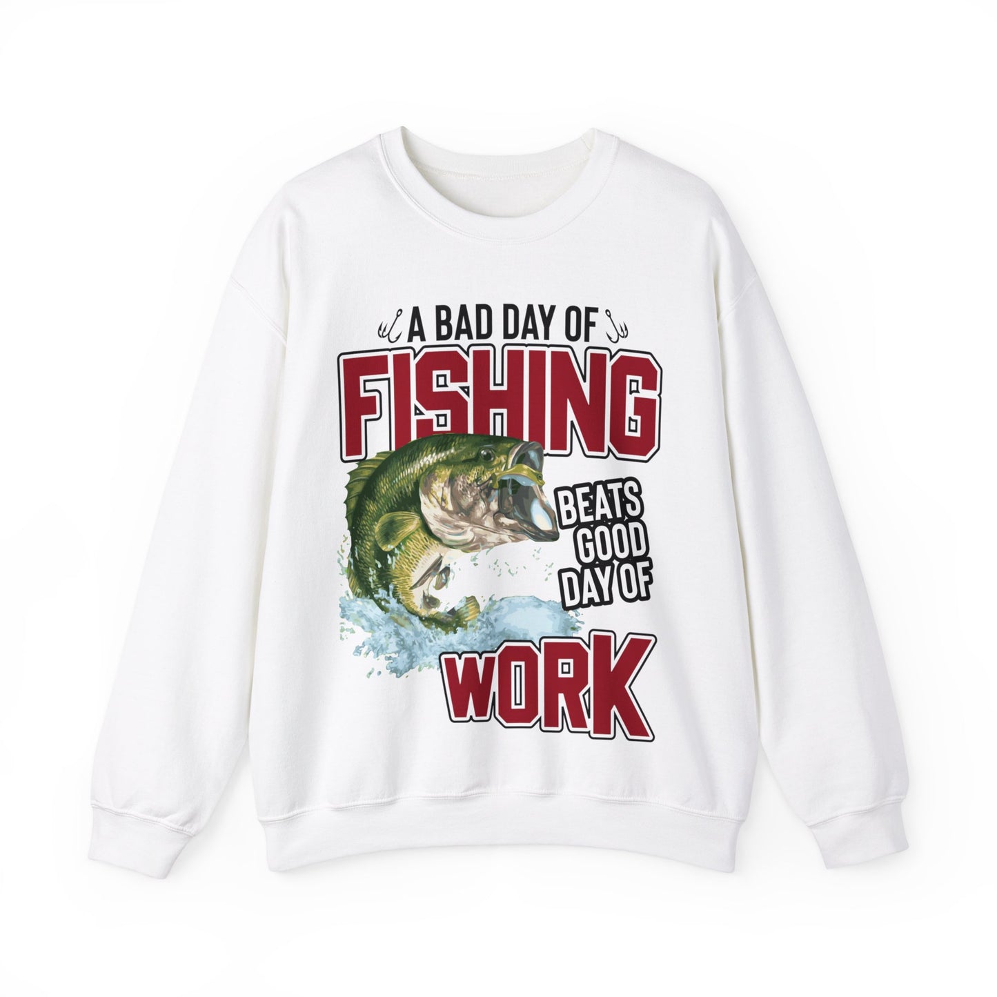 A Bad Day Of Fishing Beats Good Day Of Work Crewneck Sweatshirt