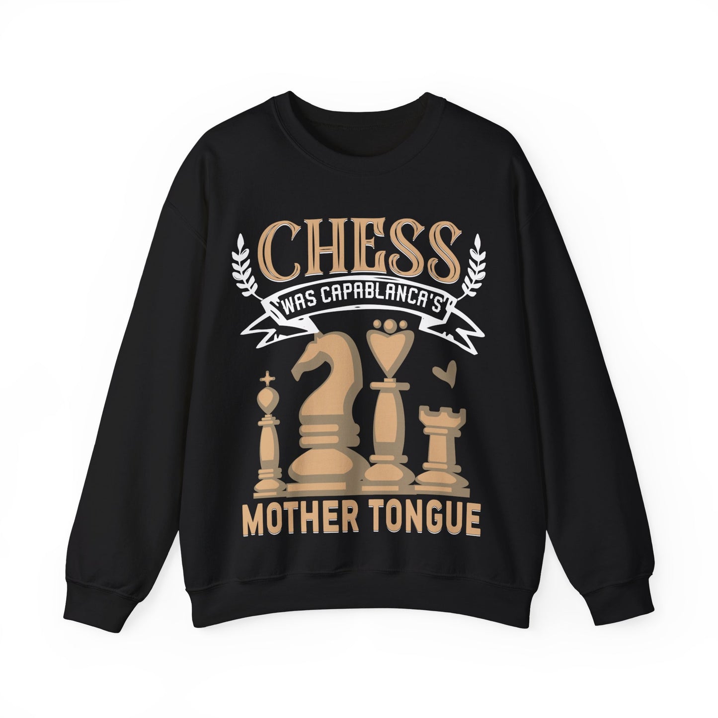 Chess Was Capablanca’s Mother Tongue Crewneck Sweatshirt