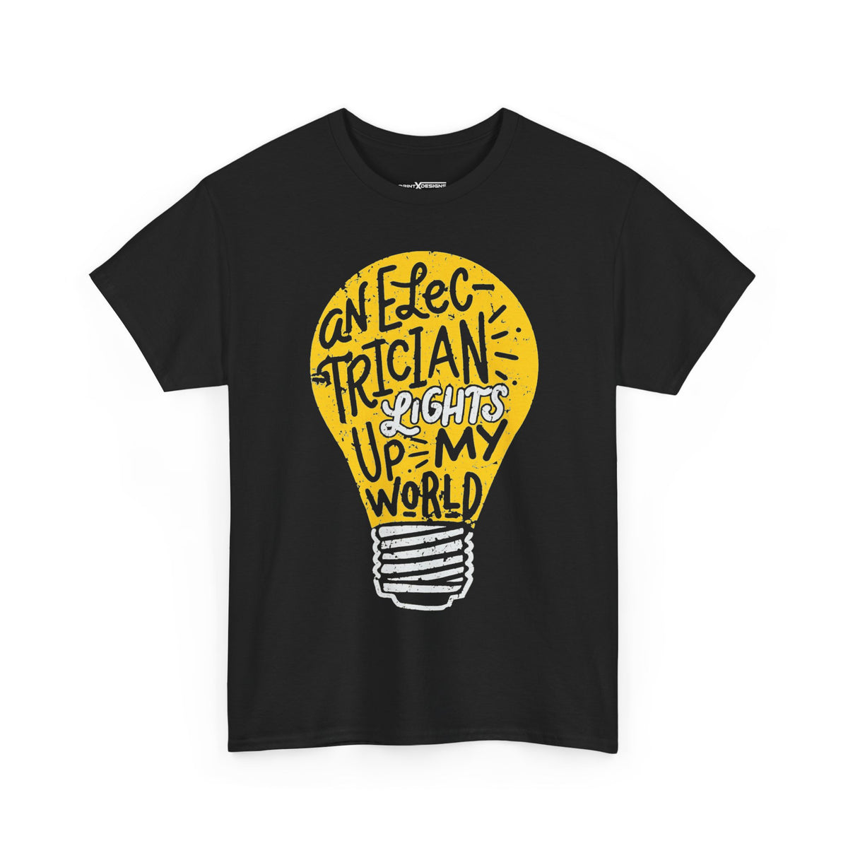An Electrician Up My World Shirt