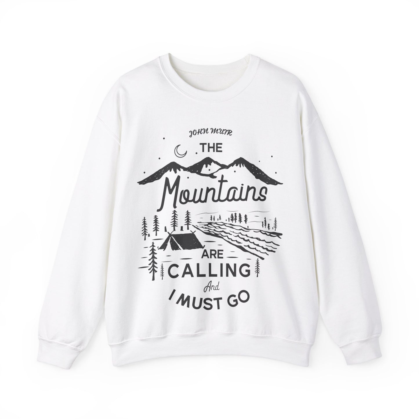 The Mountains Are Calling And I Must Go Crewneck Sweatshirt