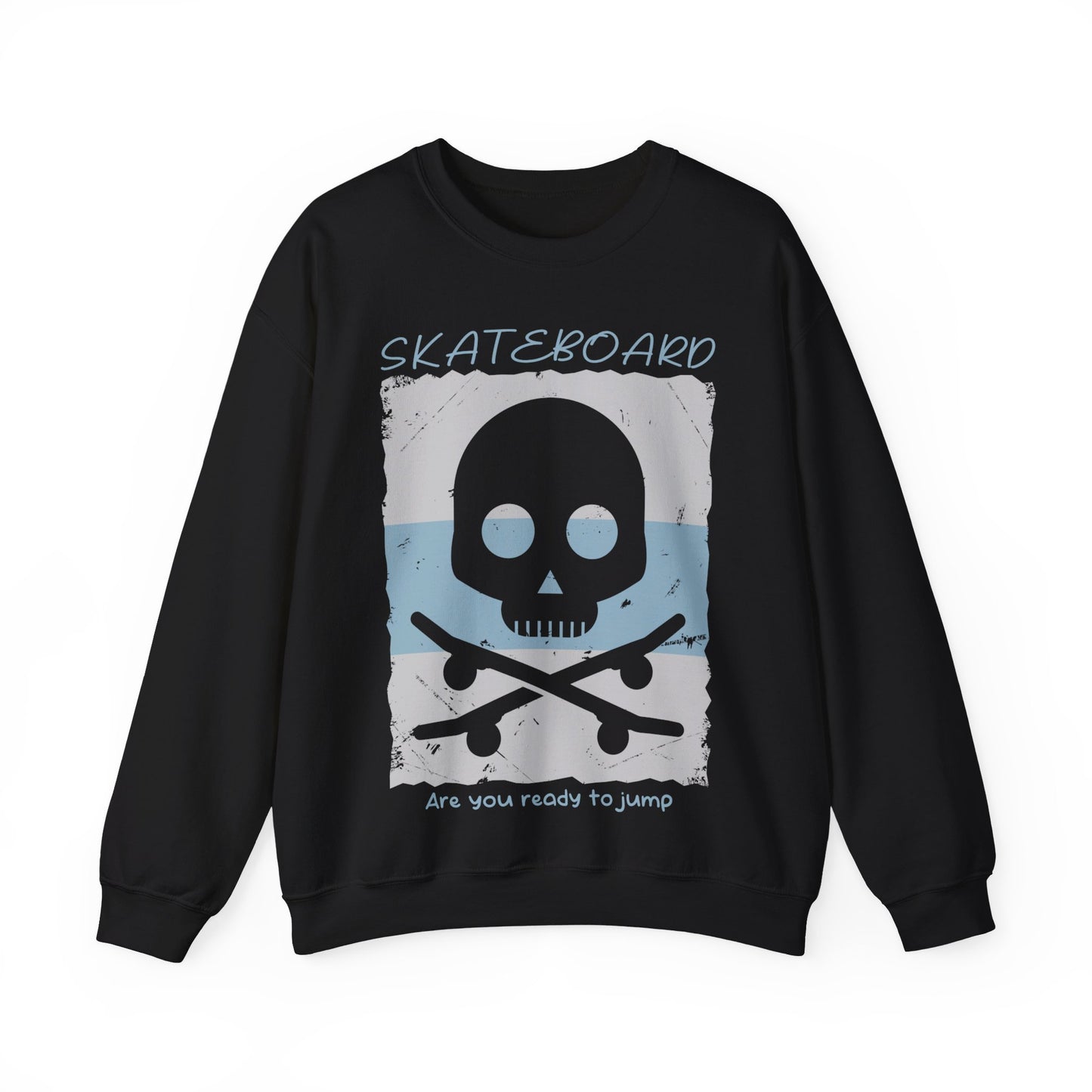 Skateboard Are You Ready To Jump Crewneck Sweatshirt