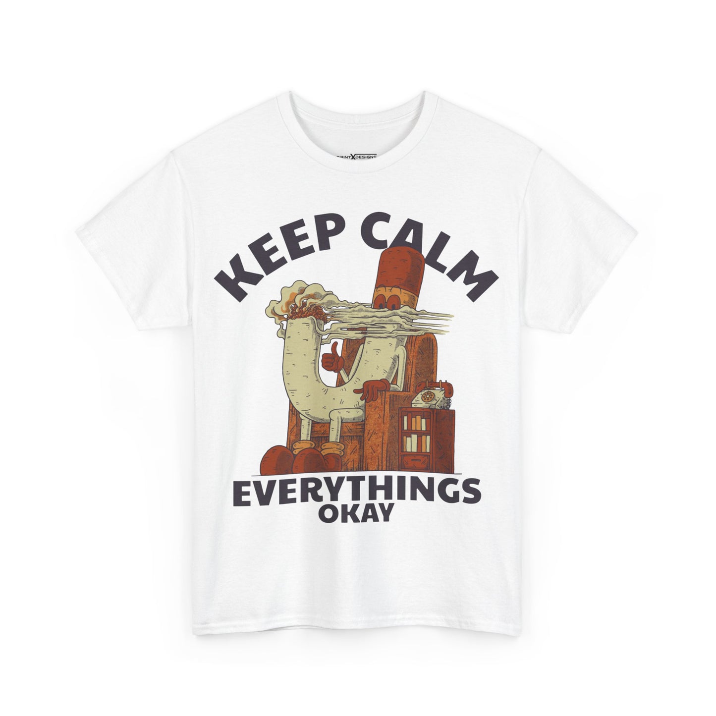 Keep Calm Everything Okay Shirt