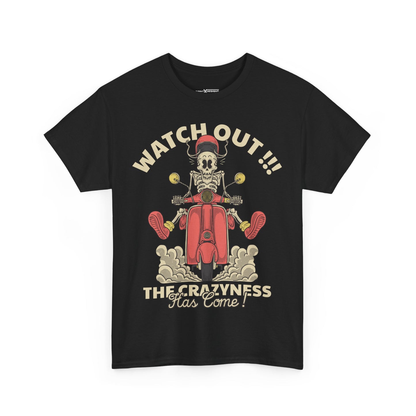 Watch Out The Crazyness Has Come Shirt