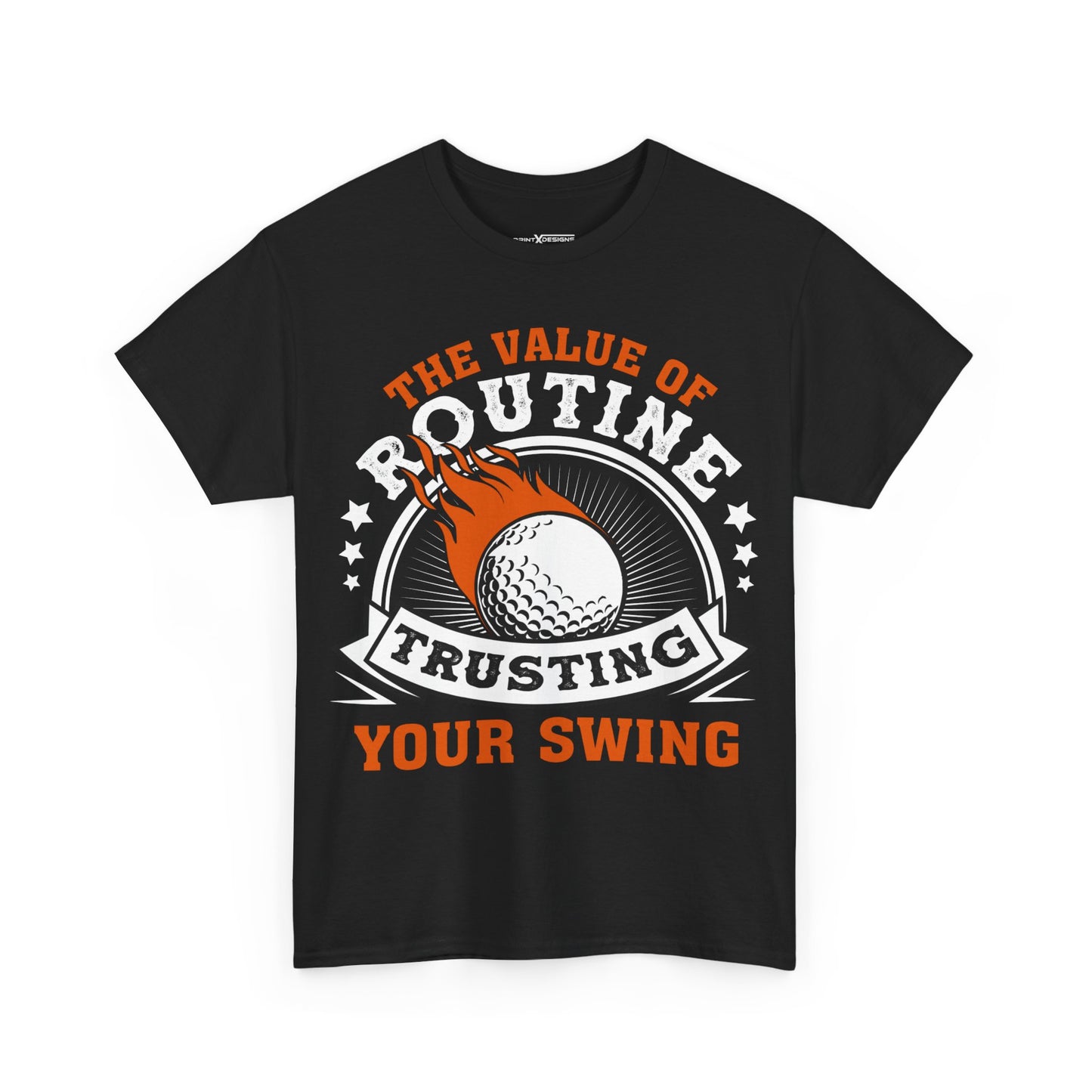The Value Of Routine Trusting Your Swing Shirt | Golf Motivational Graphic Tee