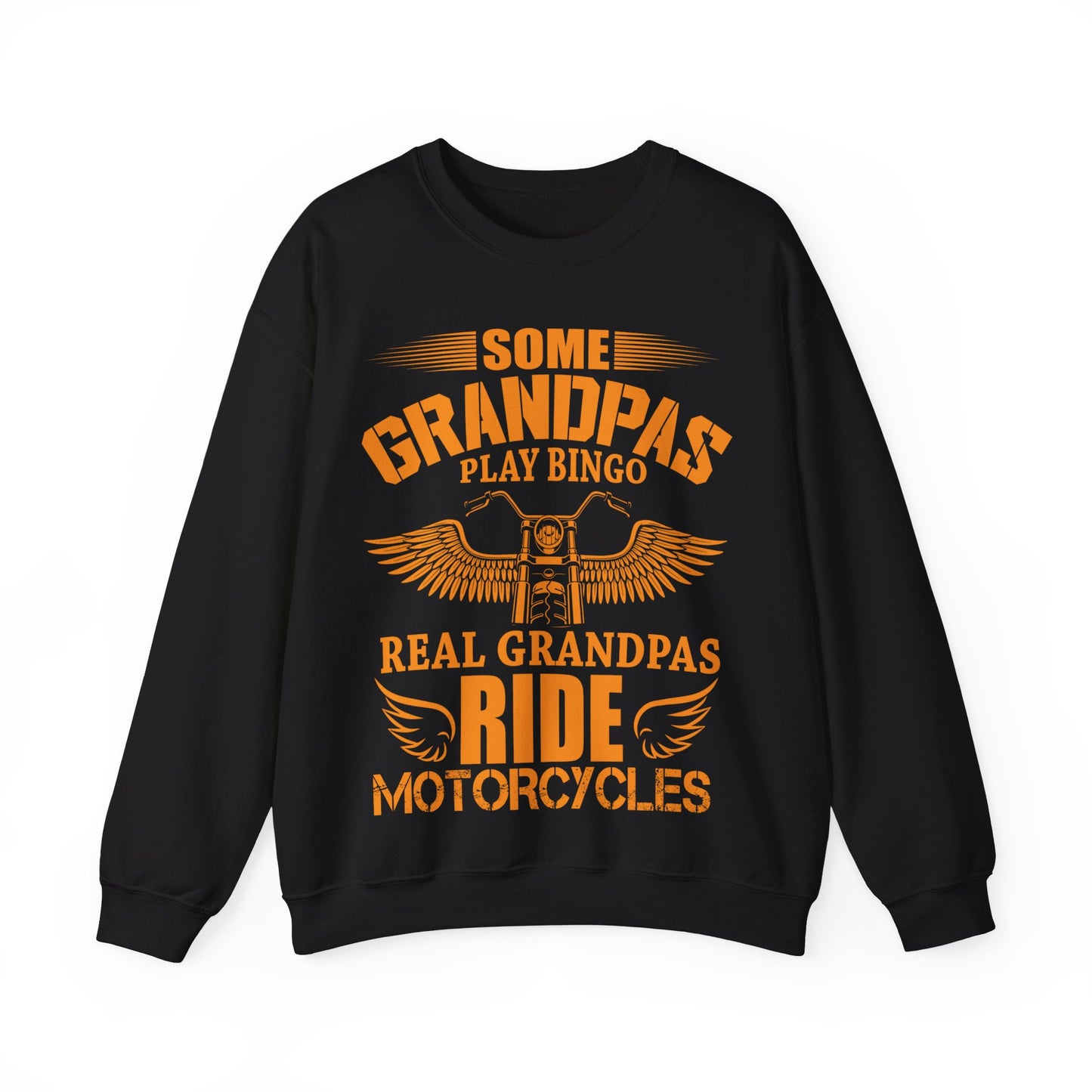 Some Grandpas Play Bingo Real Grandpas Ride Motorcycle Crewneck Sweatshirt
