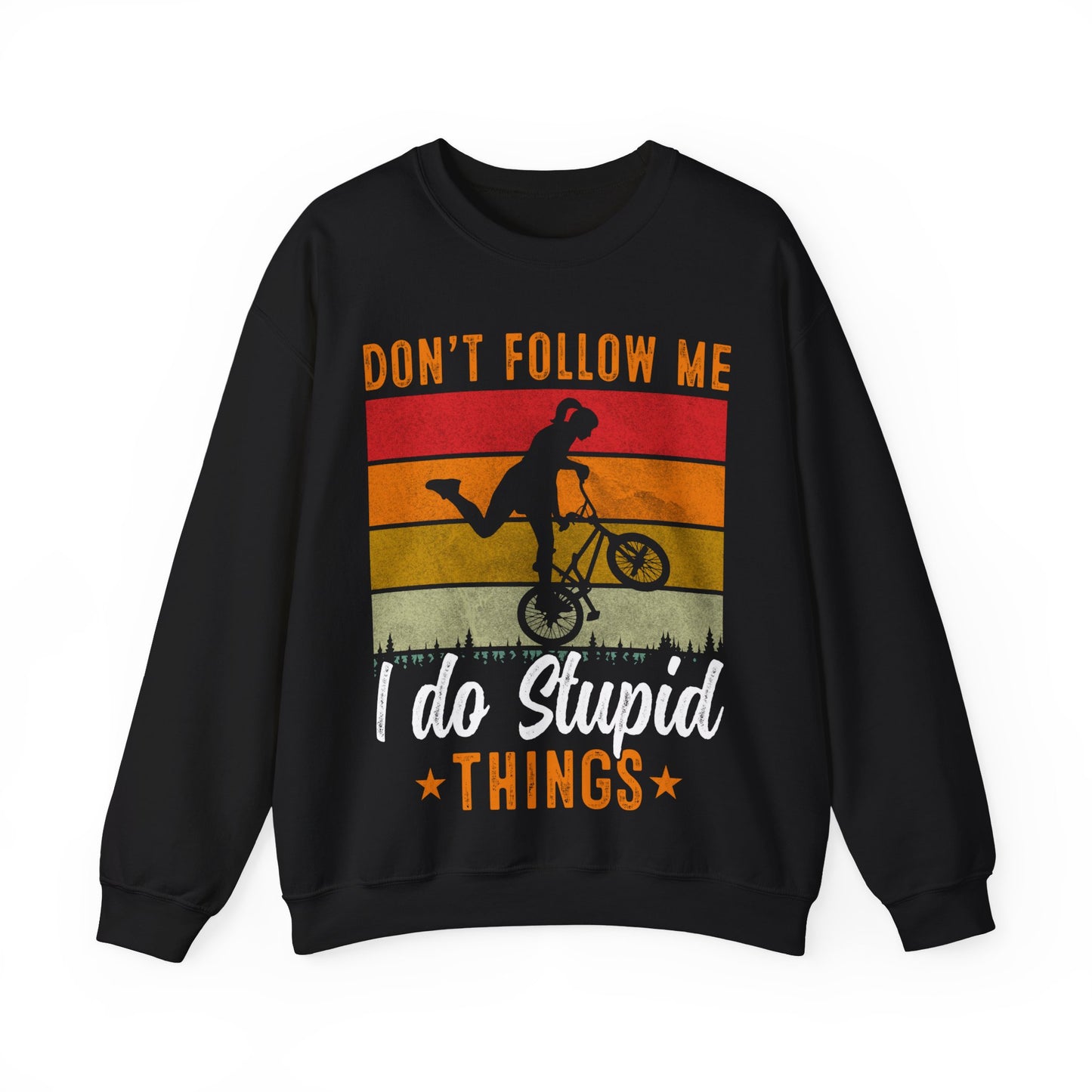 Don’t Follow Me I Do Stupid Things Crewneck Sweatshirt, Funny BMX Rider Pullover, Bicycle Humor Sweatshirt, Freestyle Cycling, Extreme Sports Apparel, Gift for BMX Riders, Unisex Sweatshirt