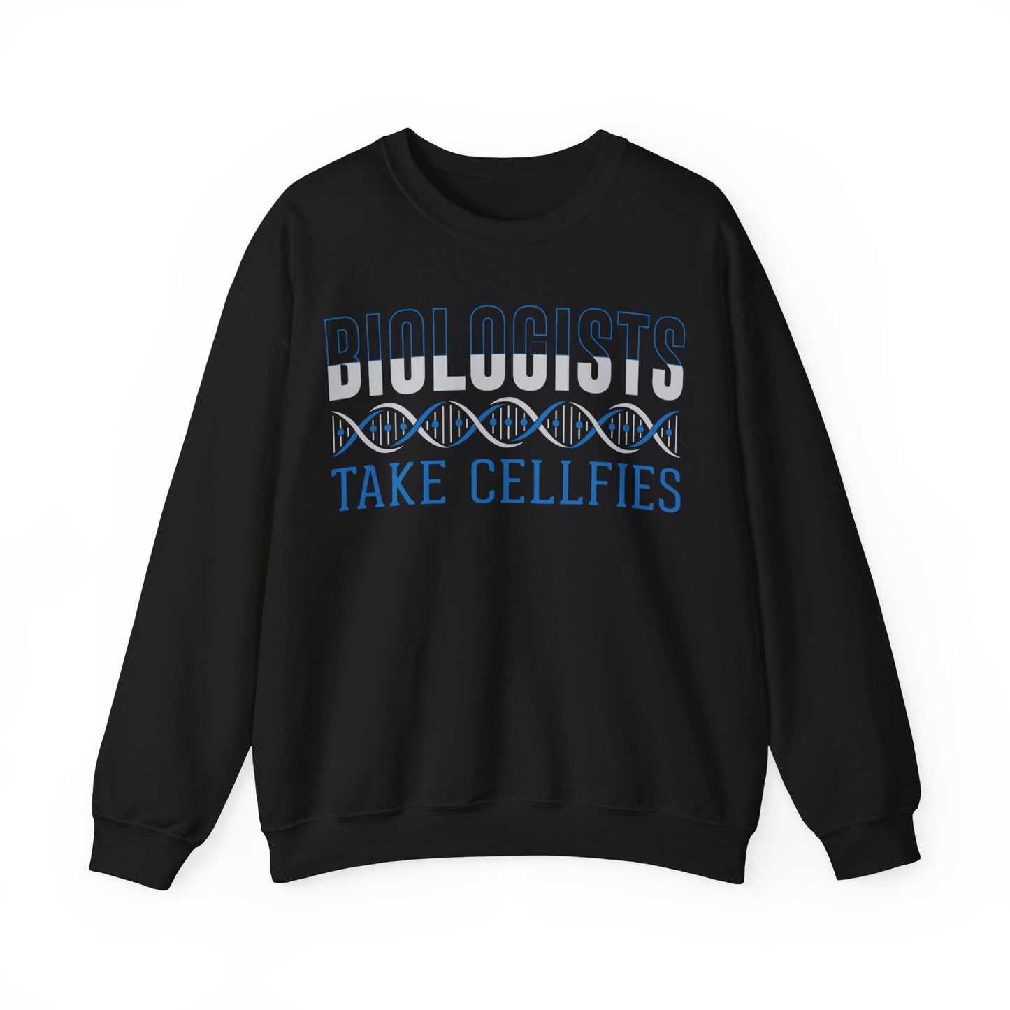 Biologists Take Cellfies Crewneck Sweatshirt