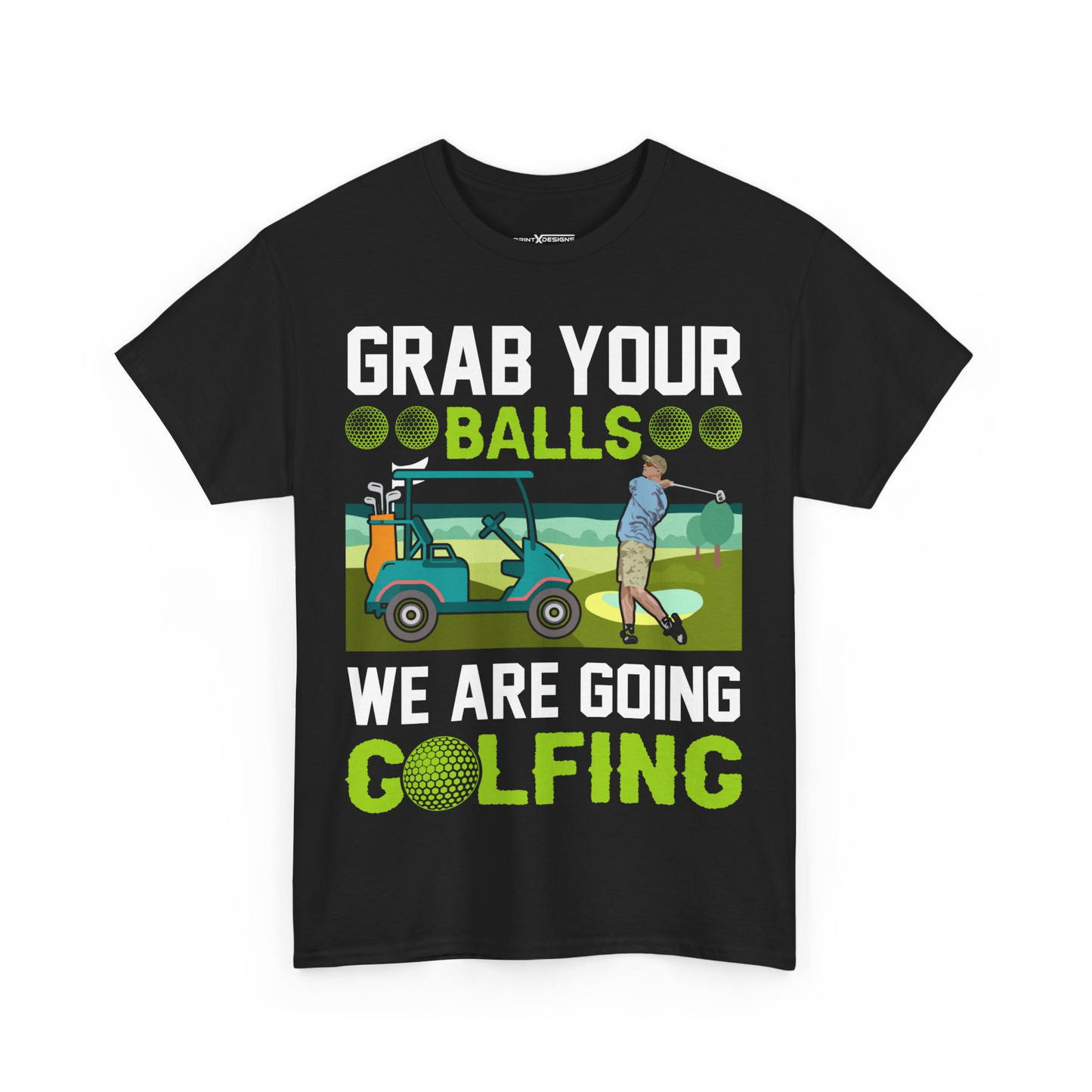 Grab Your Balls We Are Going Golfing Shirt