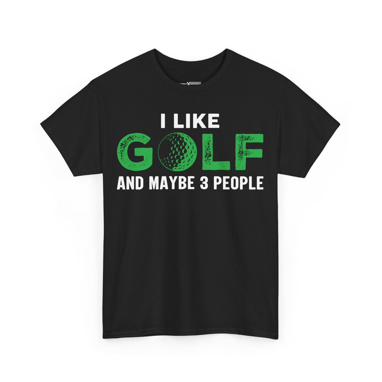 I Like Golf And Maybe 3 People Shirt | Funny Golf Humor Graphic Tee