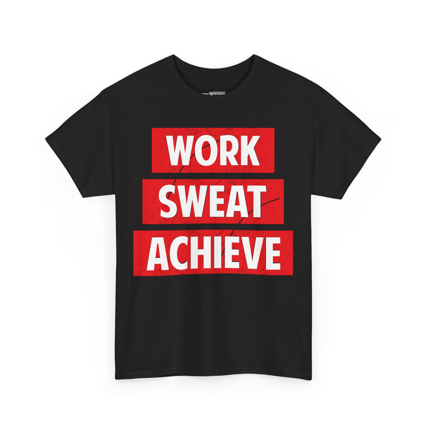 Work Sweat Achieve Shirt
