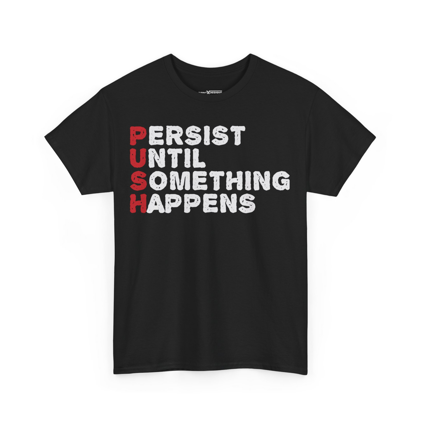 Persist Until Something Happens Shirt