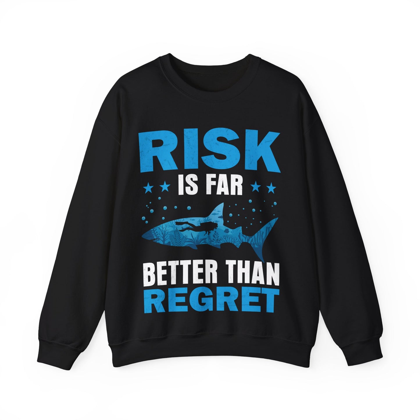 Risk Is Fair Better Than Regret Crewneck Sweatshirt