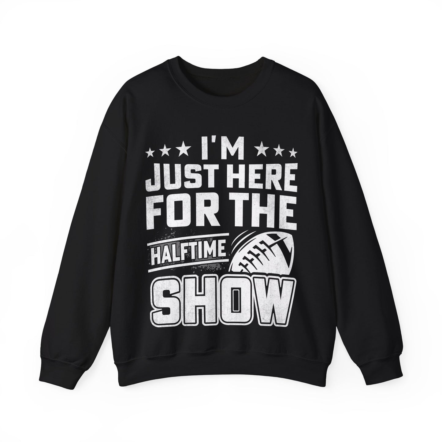 I’m Just Here For The Halftime Show Crewneck Sweatshirt