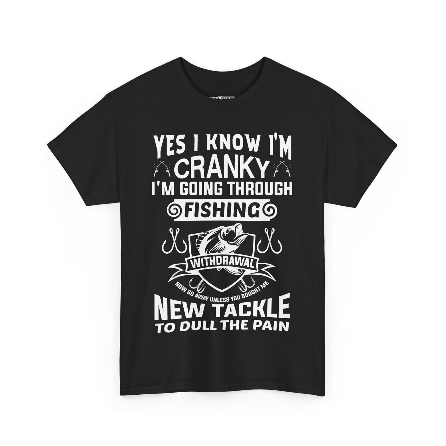 Yes I Know I’m Cranky I’m Going Through Fishing Shirt