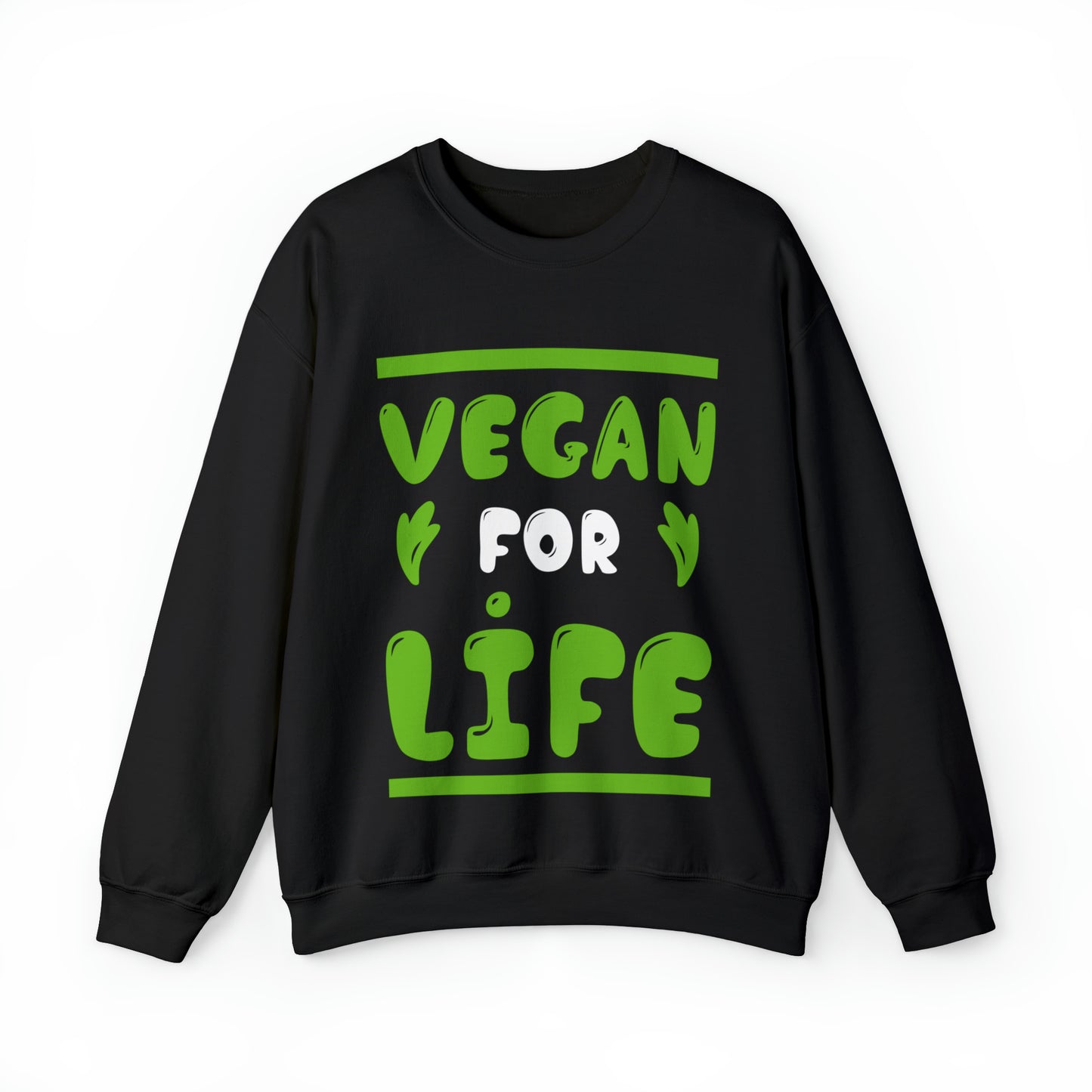 Vegan For Life Crewneck Sweatshirt