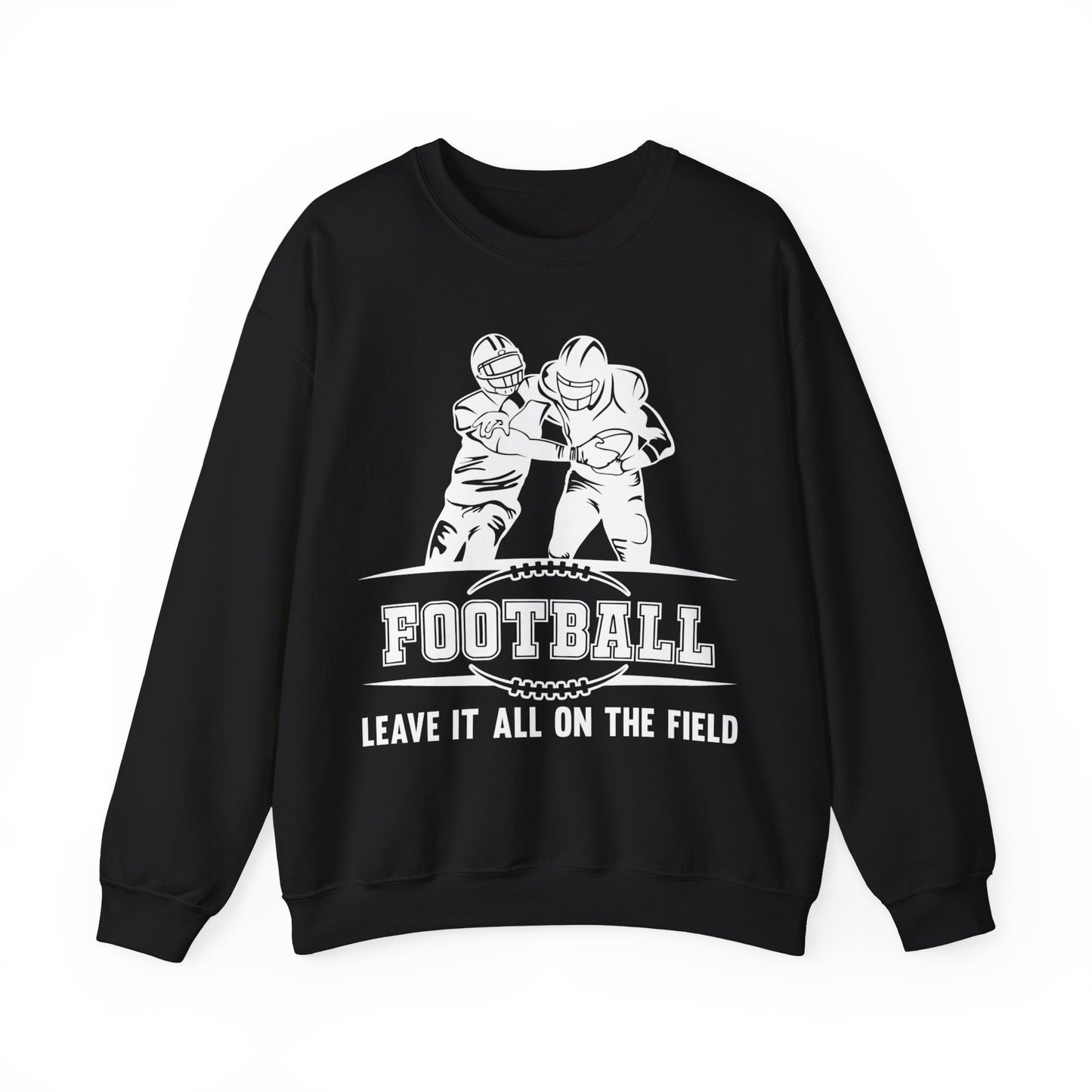 Football Leave It All On The Field Crewneck Sweatshirt