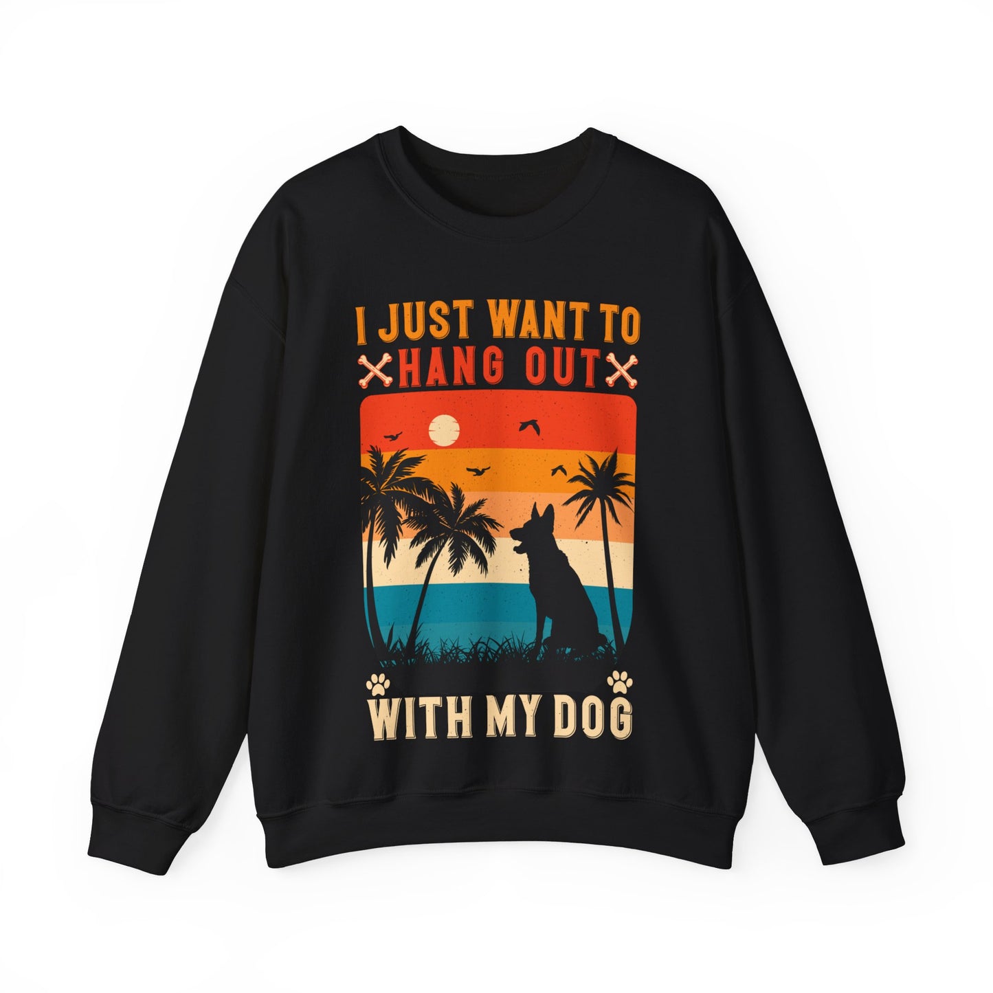 I Just Want To Hang Out With My Dog Crewneck Sweatshirt