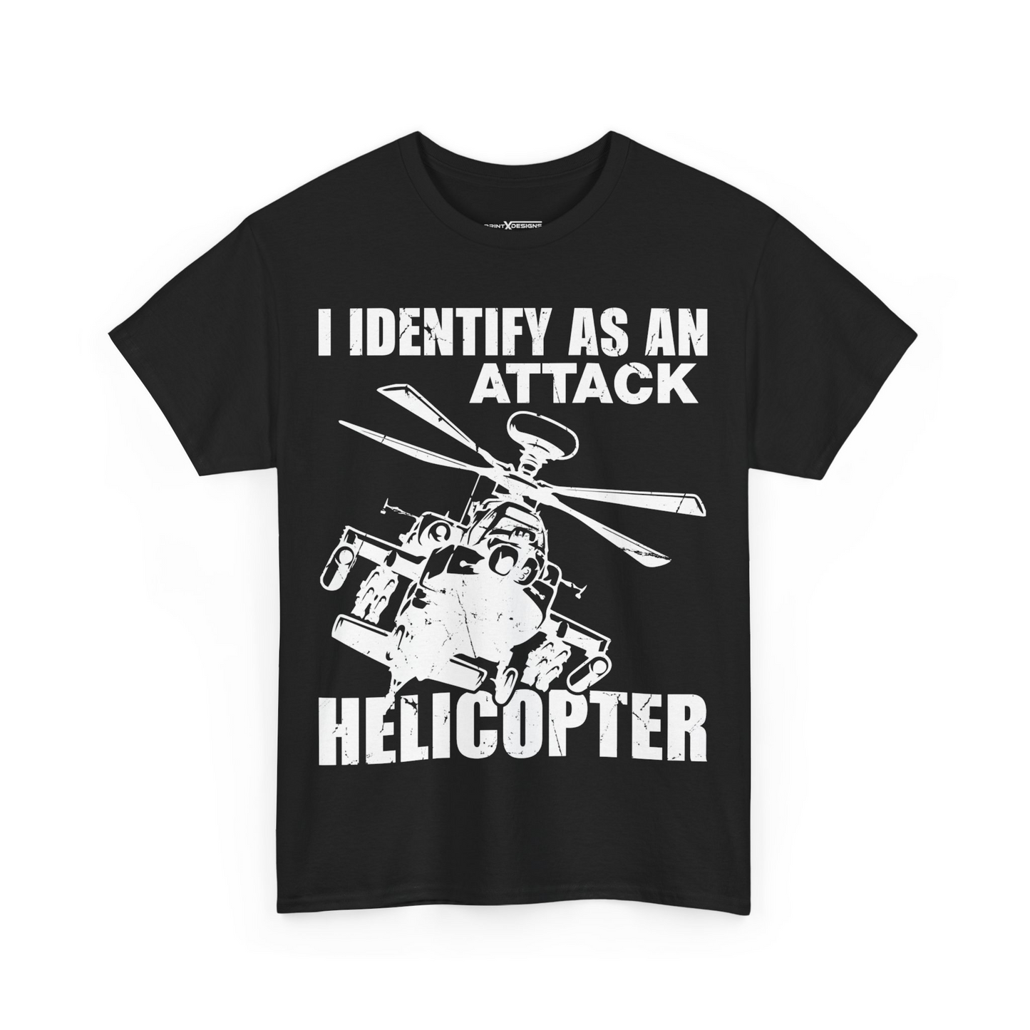 I Identify As An Attack Helicopter Shirt