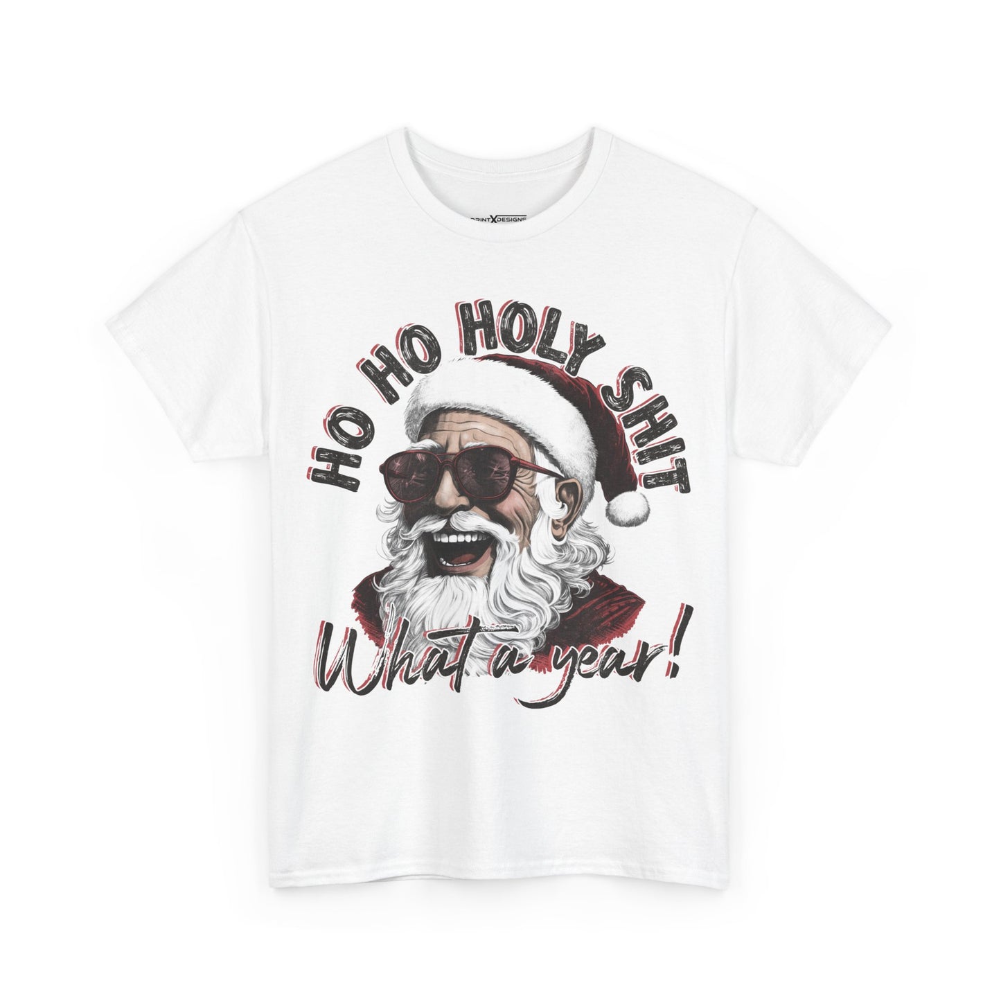 Ho Ho Ho Holy Shit What A Year! Shirt