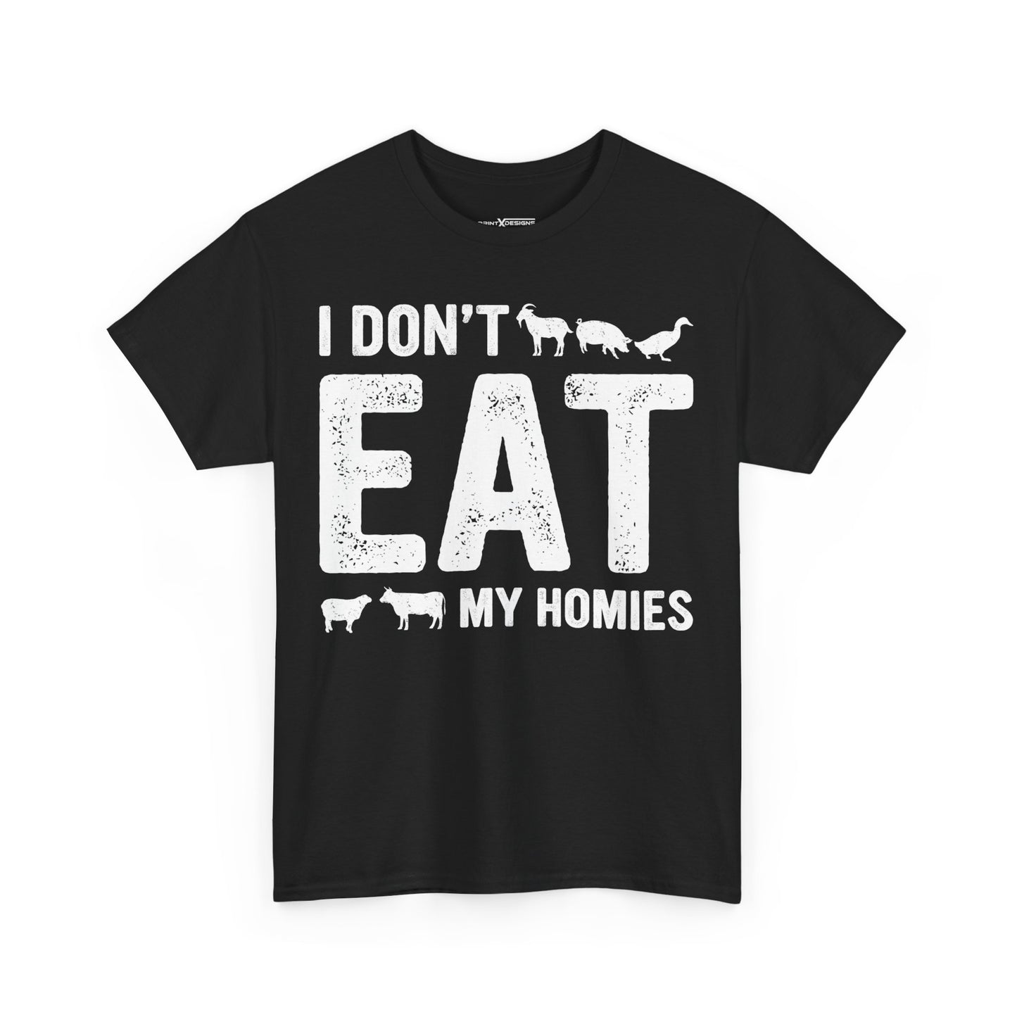 I Don’t Eat My Homies Shirt