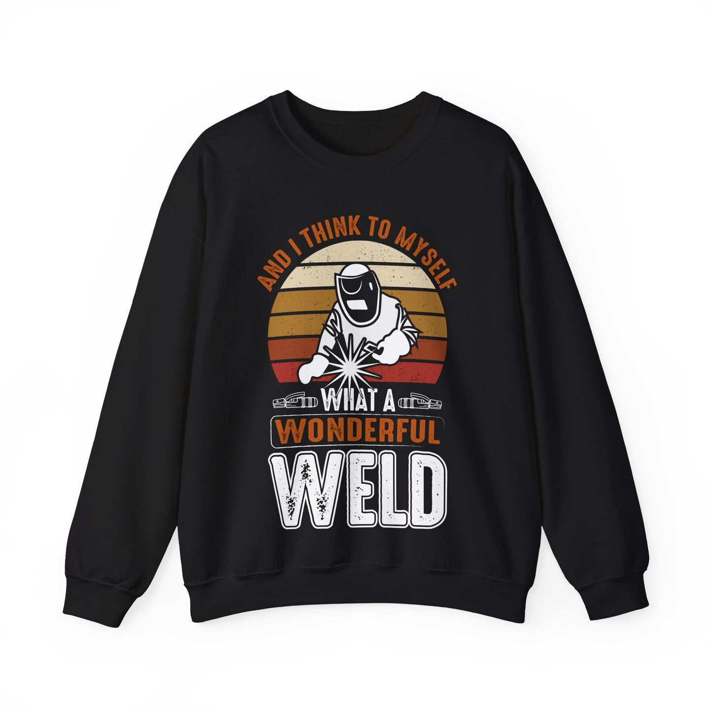 And I Think To Myself What A Wonderful Weld Crewneck Sweatshirt