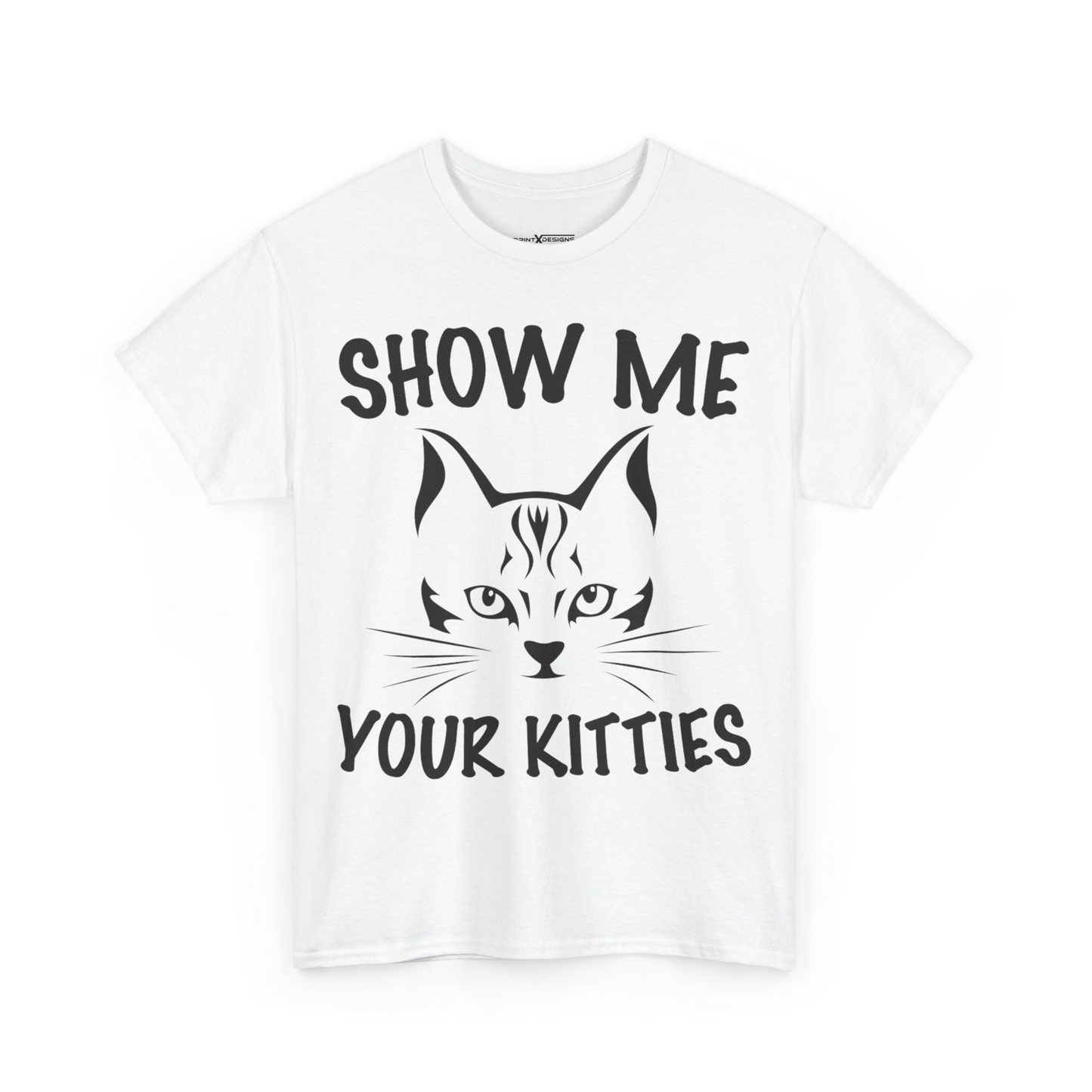 Show Me Your Kitties Shirt
