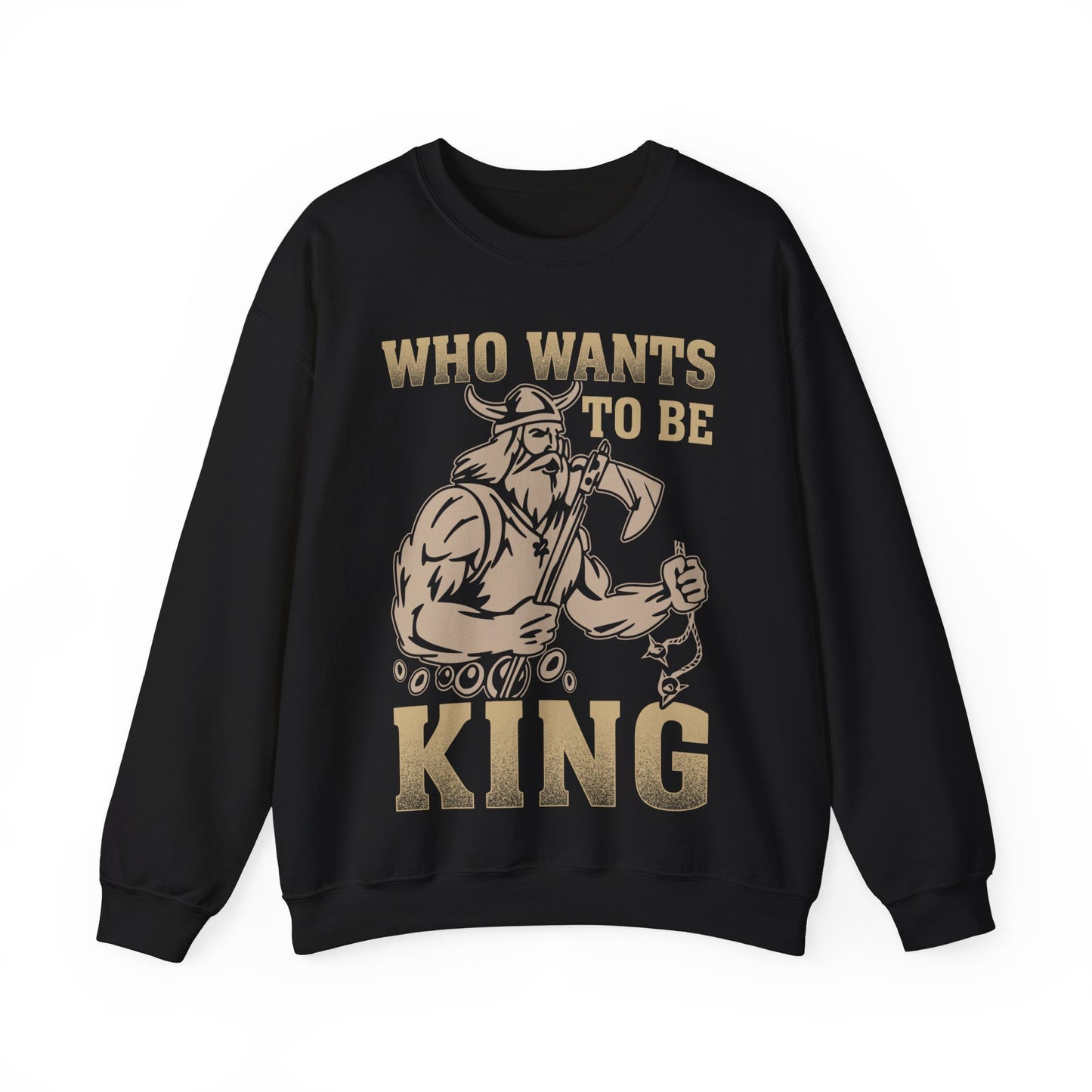 Who Wants To Be King Crewneck Sweatshirt