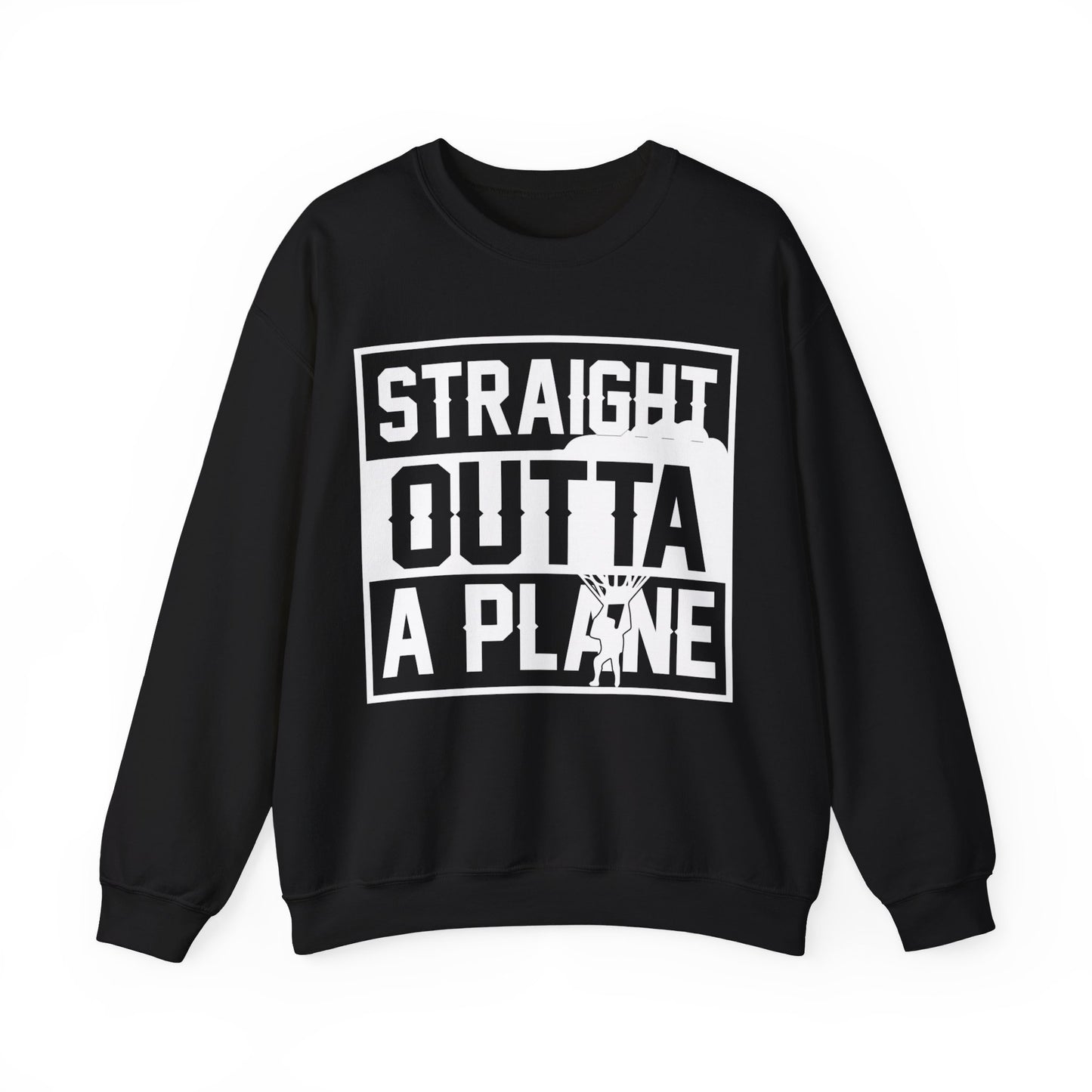 Straight Outta A Plane Crewneck Sweatshirt