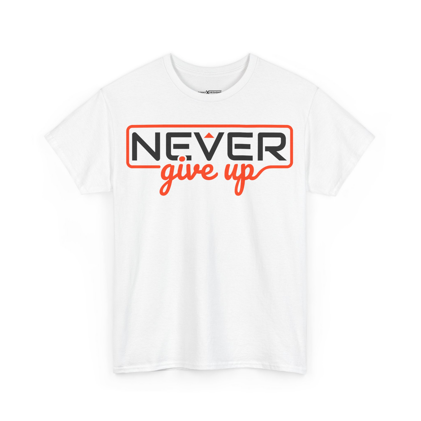 Never Give Up Shirt