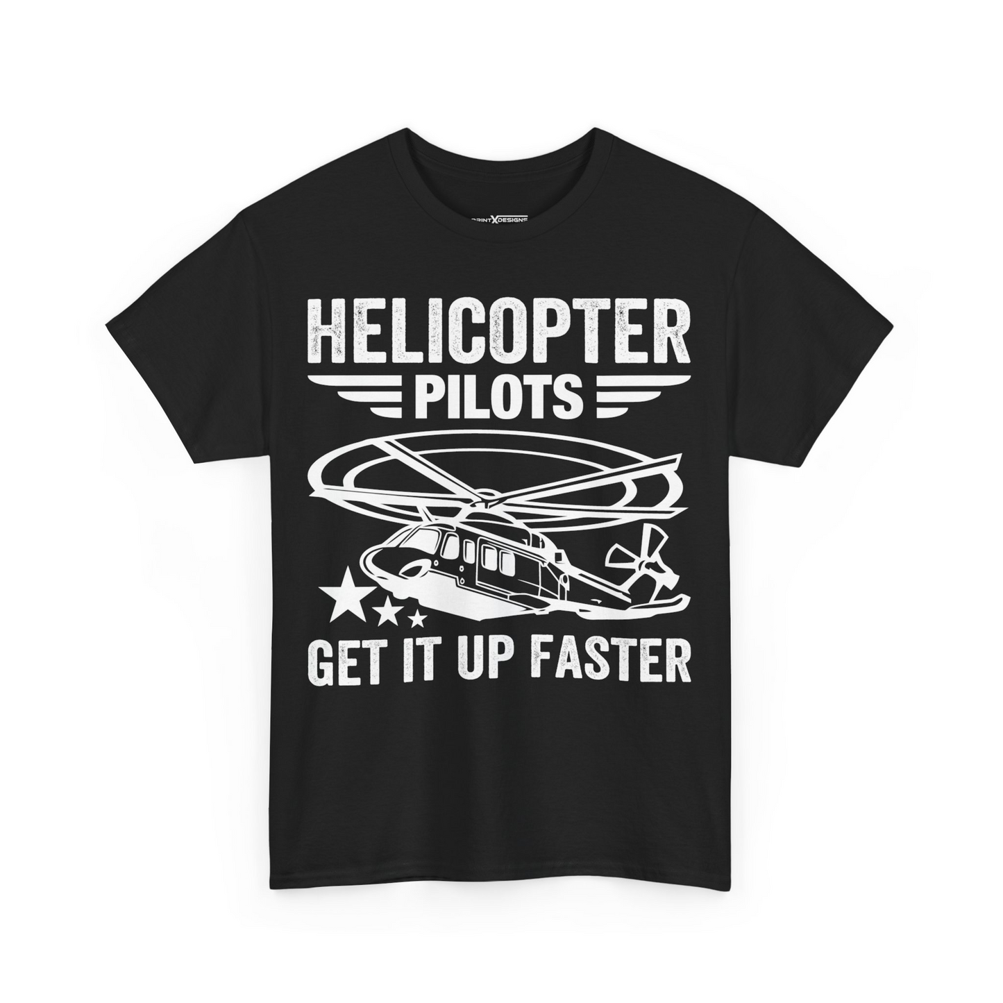 Helicopter Pilot Get It Up Faster Shirt