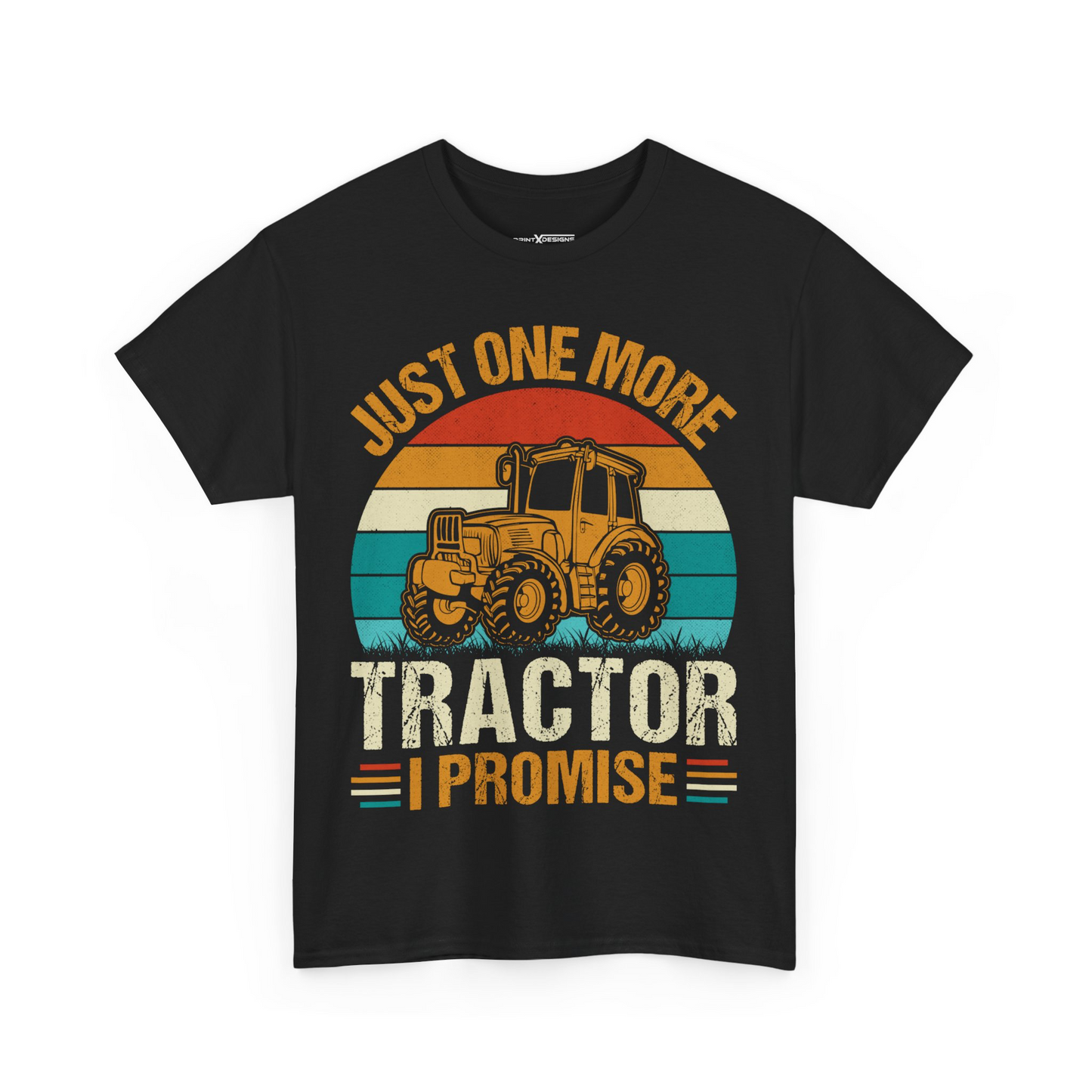 Just One More Tractor I Promise Shirt