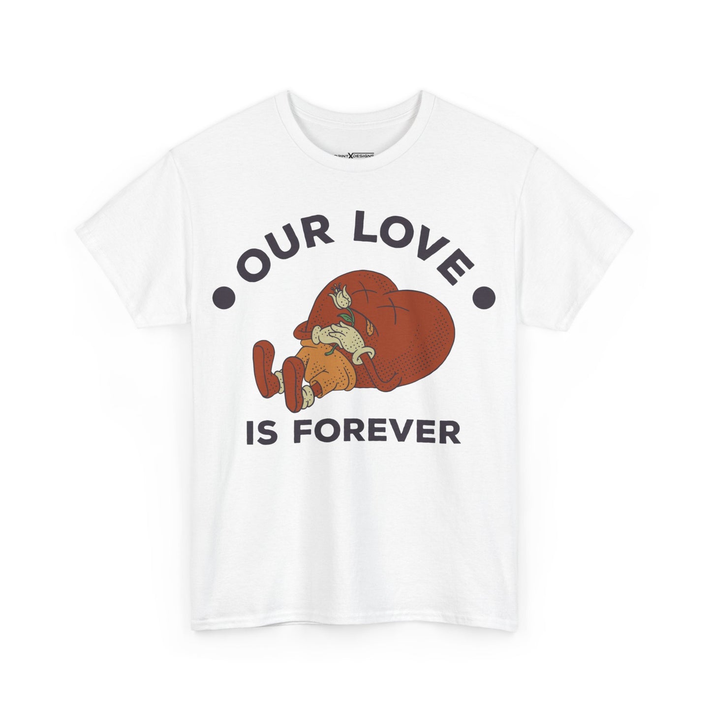 Our Love Is Forever Shirt