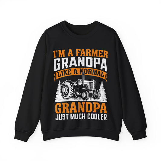 I’m A Farmer Grandpa Like A Normal Grandpa Just Much Cooler Crewneck Sweatshirt