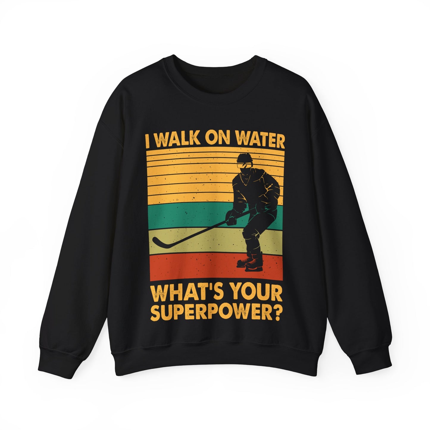 I Walk On Water What’s Your Superpower? Crewneck Sweatshirt