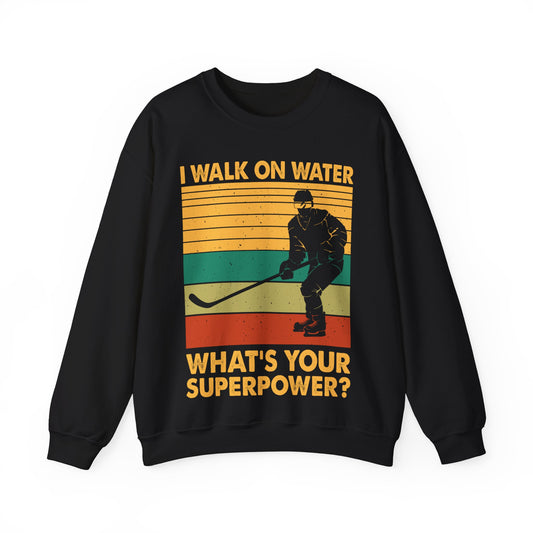 I Walk On Water What’s Your Superpower? Crewneck Sweatshirt