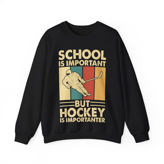 School Is Important But Hockey Is Importanter Crewneck Sweatshirt