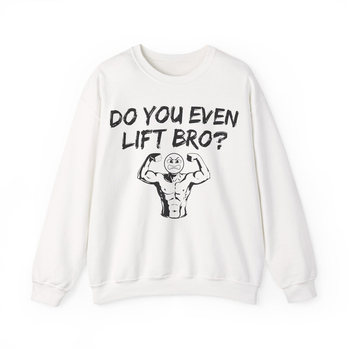 Do You Even Lift Bro? Crewneck Sweatshirt