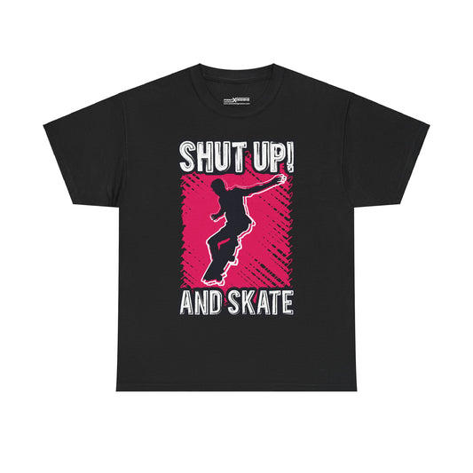 Skateboard Shut Up And Skate Shirt