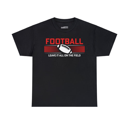 Football Leave It All On The Field Shirt