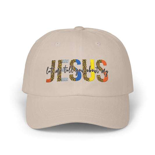 Let Me Tell You About My Jesus Cap