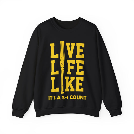 Live Life Like it’s A 3-1 Count Crewneck Sweatshirt