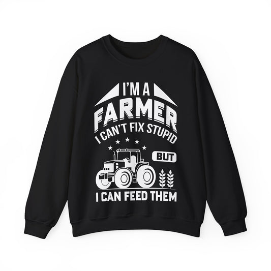 I'm A Farmer I Can't Fix Stupid But I Can Feed Them Crewneck Sweatshirt