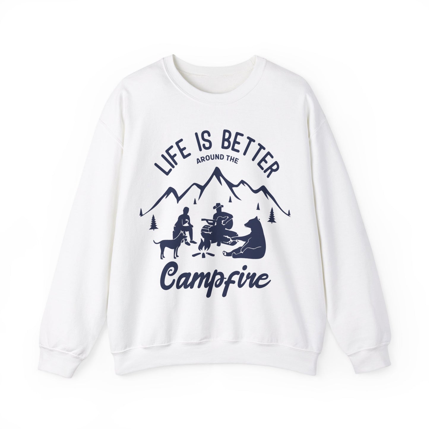 Life Is Better Around The Campfire Crewneck Sweatshirt