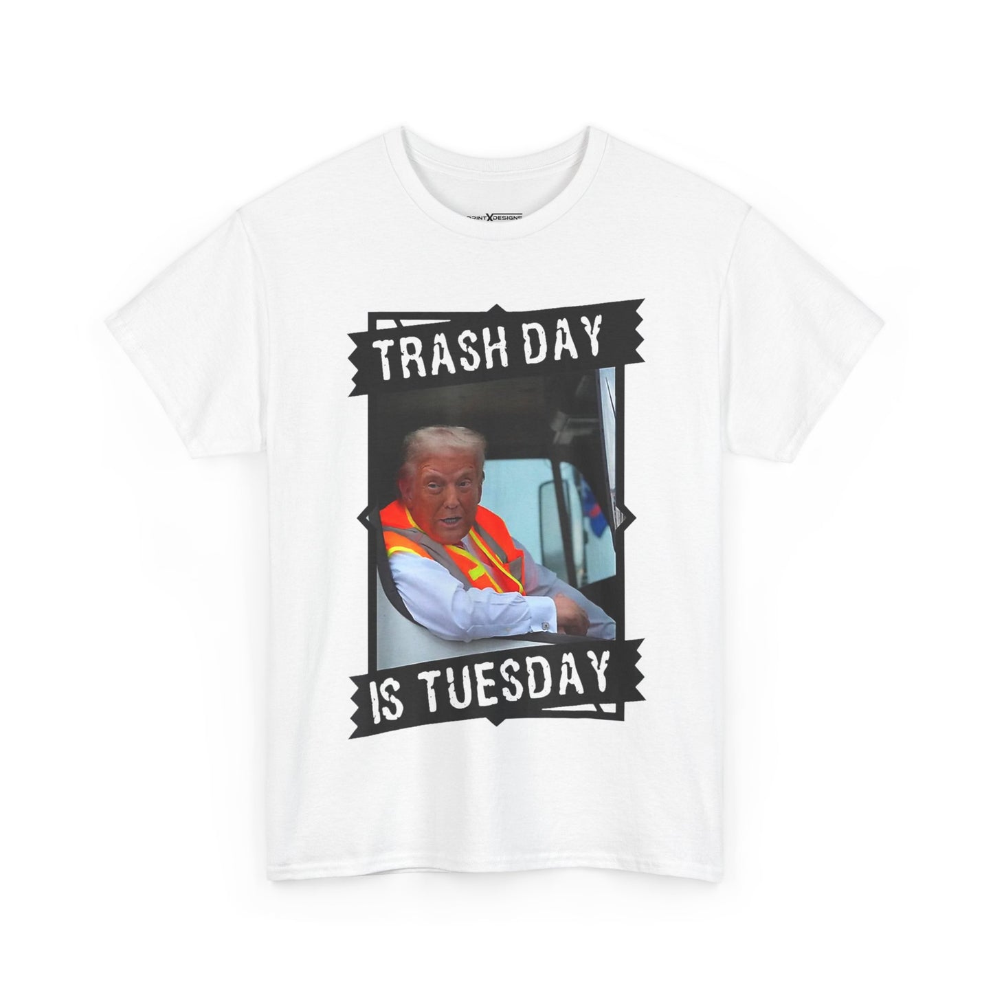 Trash Day Is Tuesday Shirt