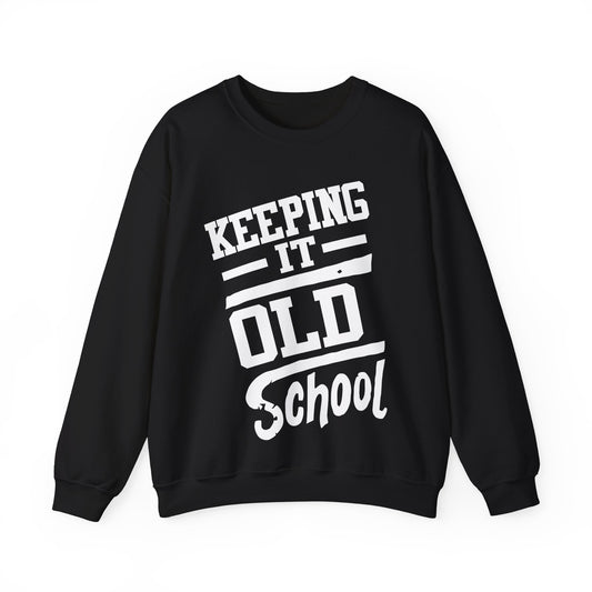 Keeping It Old School Crewneck Sweatshirt