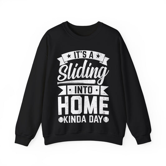 It’s A Sliding Into Home Kinda Day Crewneck Sweatshirt