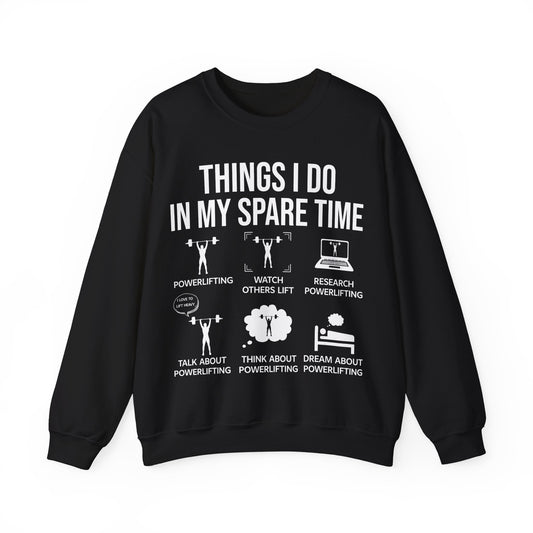 Things I Do In My Spare Time Crewneck Sweatshirt