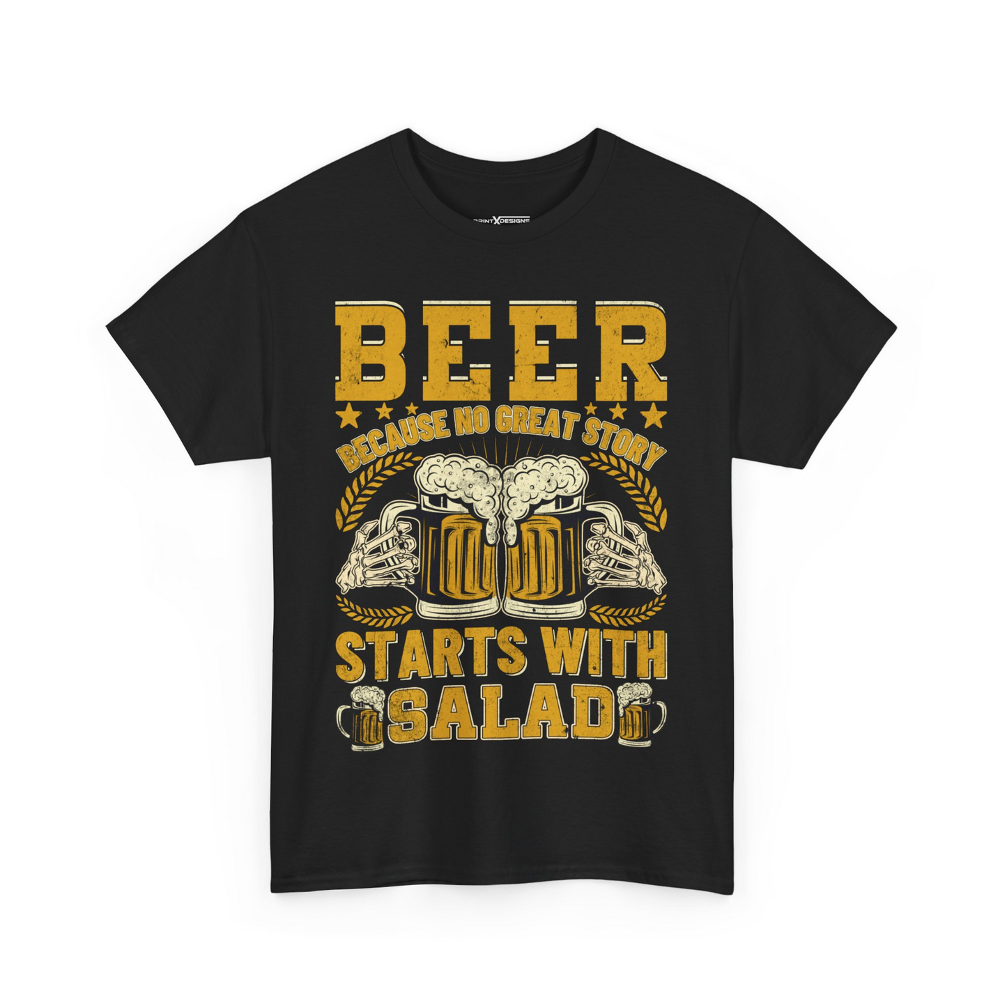 Beer Because No Great Story Start’s With Salad Shirt