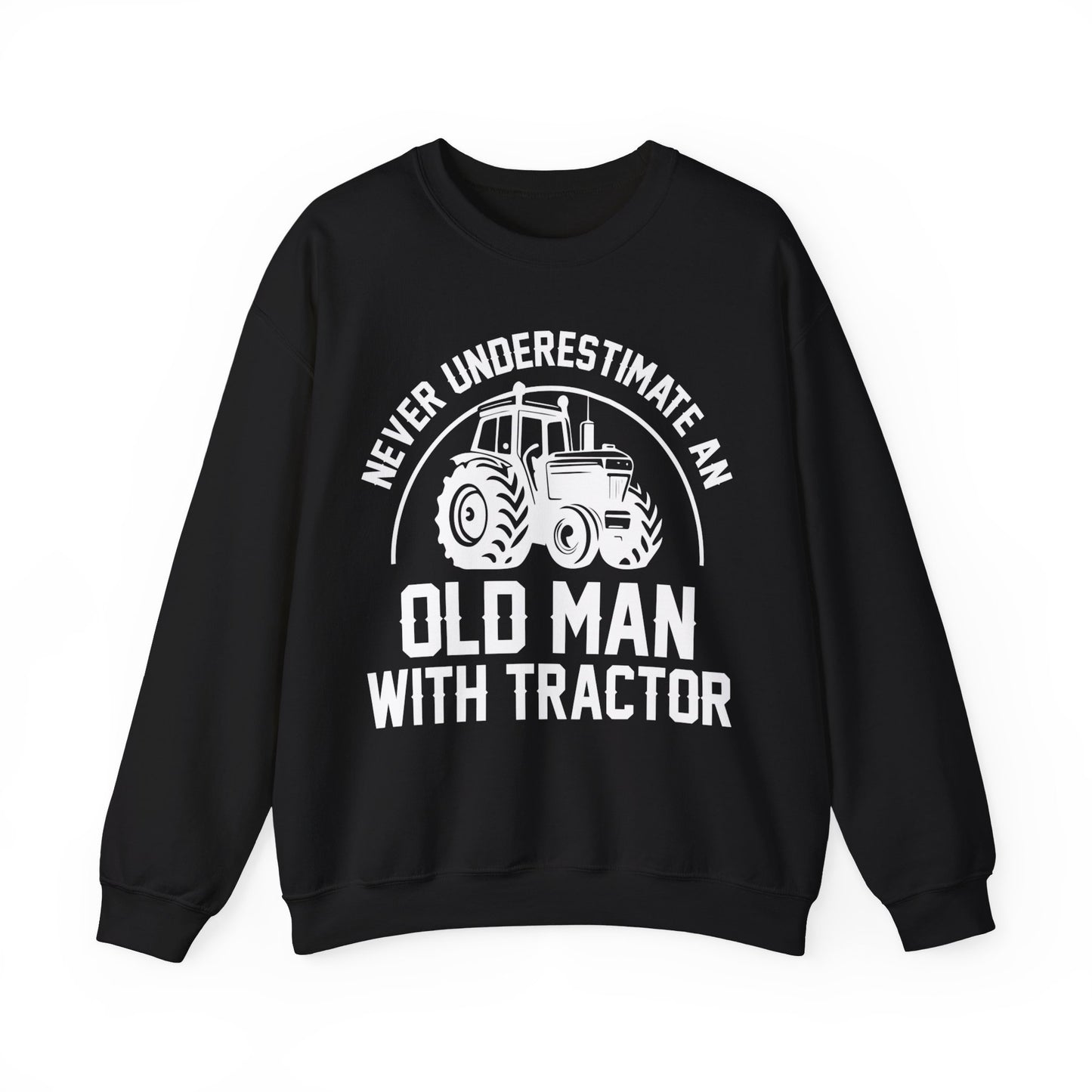 Never Underestimate An Old Man With Tractor Crewneck Sweatshirt
