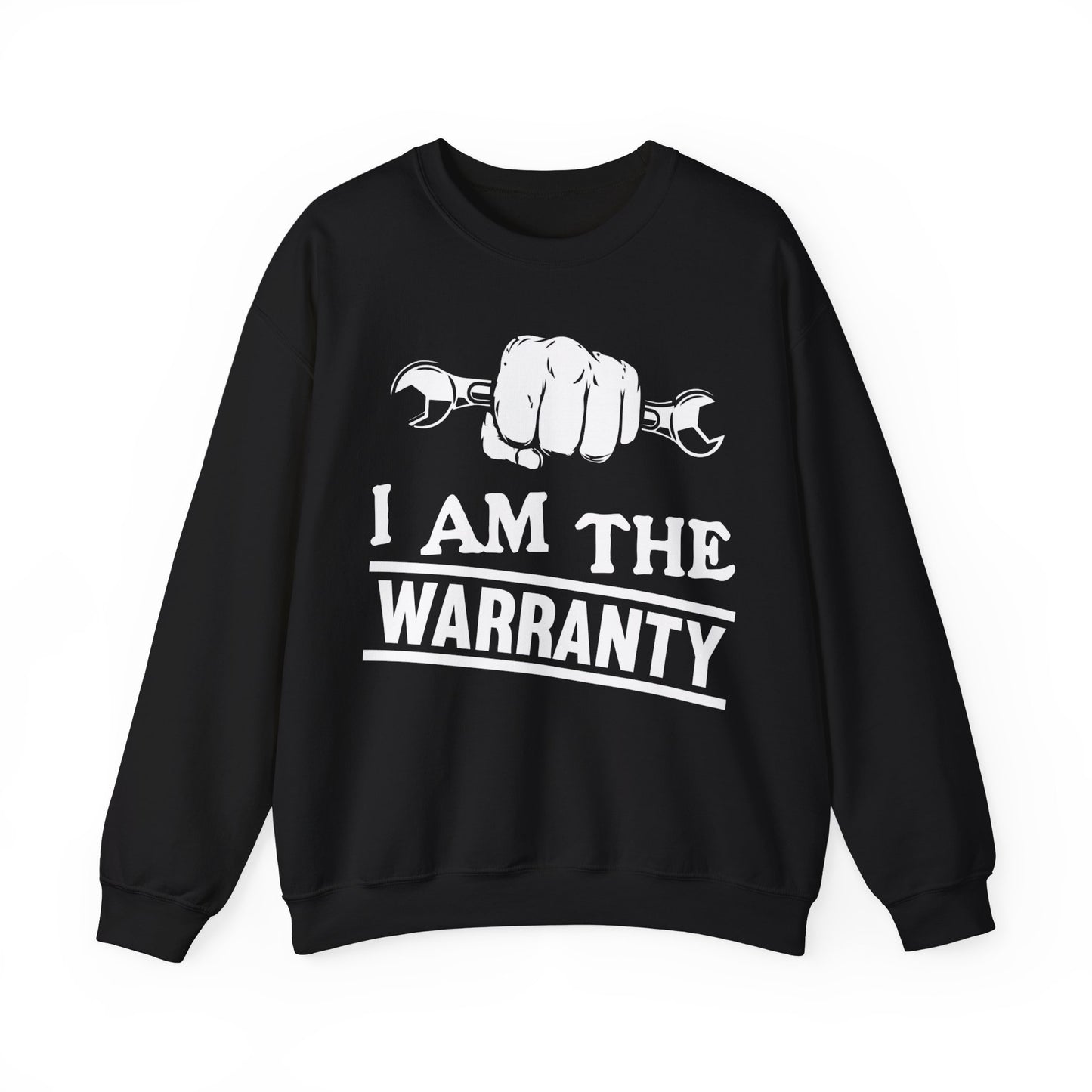 I Am The Warranty Crewneck Sweatshirt